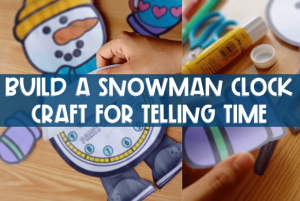 Build a snowman craft perfect for reviewing telling time Math lessons.